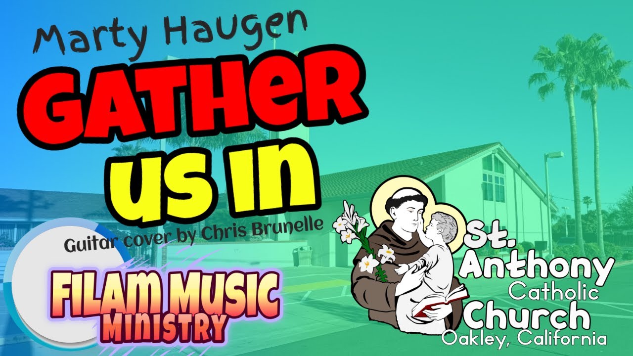 Gather Us In Marty Haugen Music by Chris Brunelle - YouTube