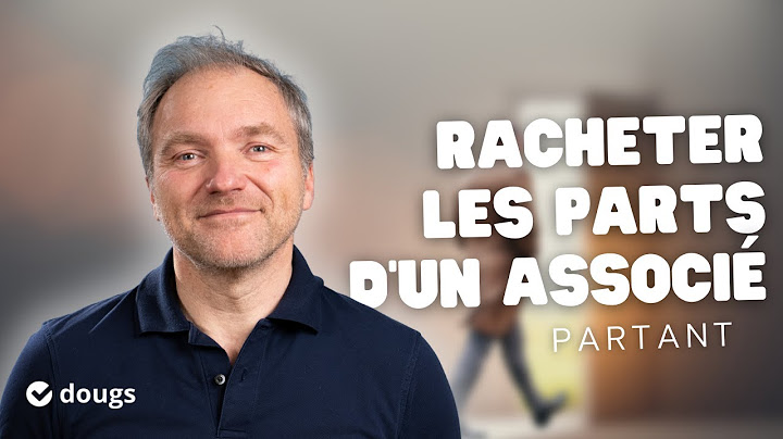 RACHETER les parts d'un associé partant grâce à la holding 💰