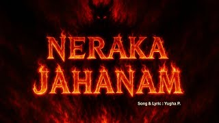 NERAKA JAHANAM by Yugha Perdhana