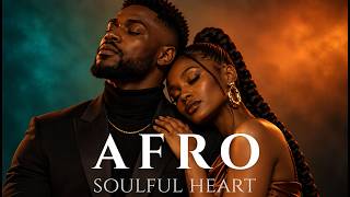 Afro Soul Playlist Chill Mix 2026 | Chill Vibes After Midnight 🌌 Smooth Soul Music