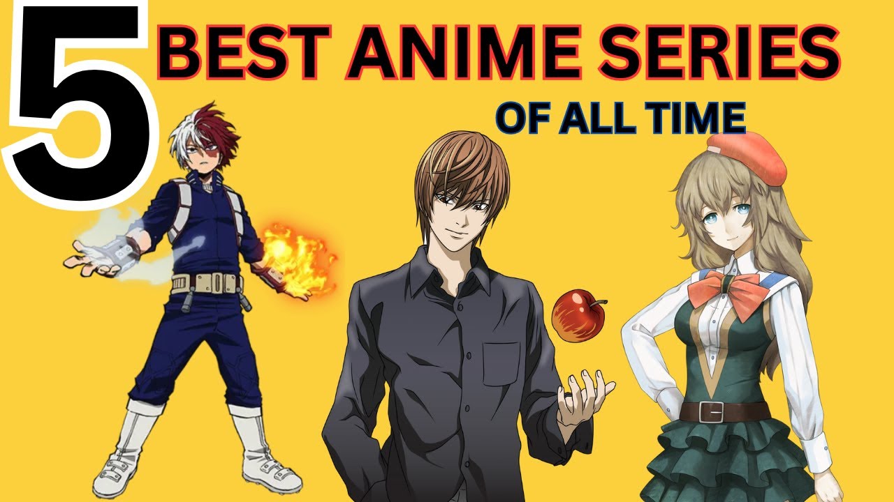 Top 5 Best Anime Series of All Time | Must Watch Anime Recommendations ...