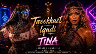 Tina - Taɛekkazt Lqaḍi Chanson Originale De Célina