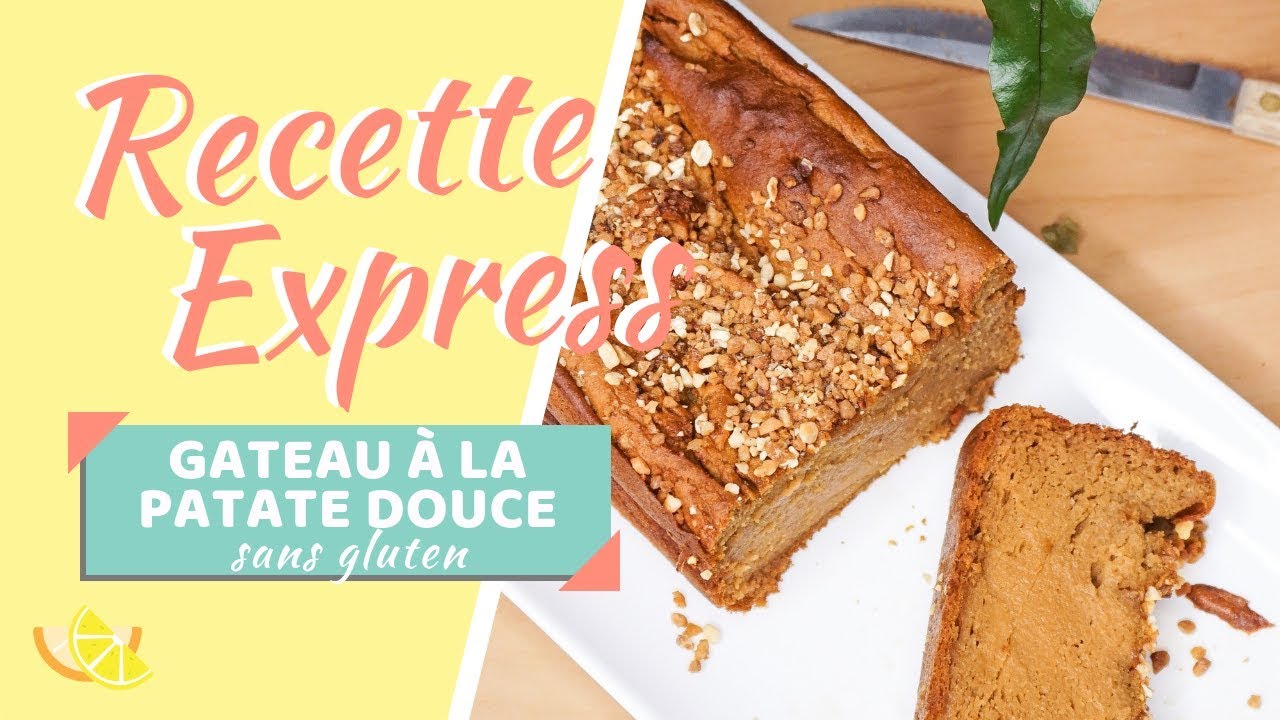 Recette Express Gâteau à La Patate Douce Sans Gluten