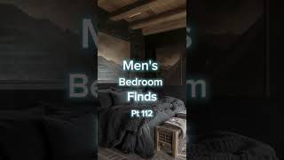 Mens Bedroom Finds Pt 112