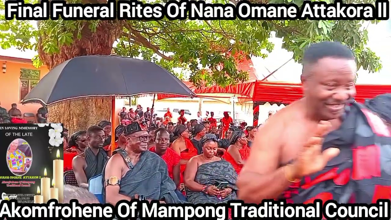 HEARTBREAKING💔😭😭AT THE FINAL FUNERAL RITES OF MAMPONG AKOMFROHENE,  NANA OMANE ATTAKOR II...