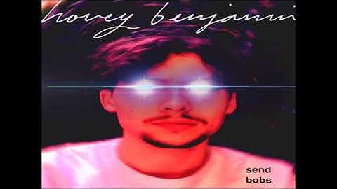 Hovey Benjamin - Send Bobs (Extended Mix)