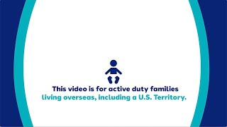 Enrolling Newborns - Active Duty Overseas