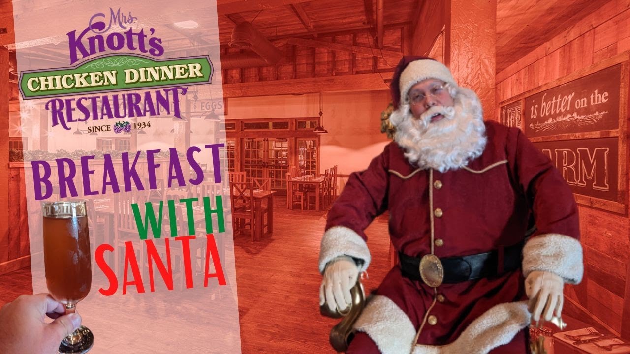 Breakfast with Santa | Mrs. Knott’s Chicken Dinner Restaurant | Merry ...