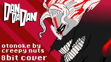 DAN DA DAN Opening - Otonoke [8bit cover]