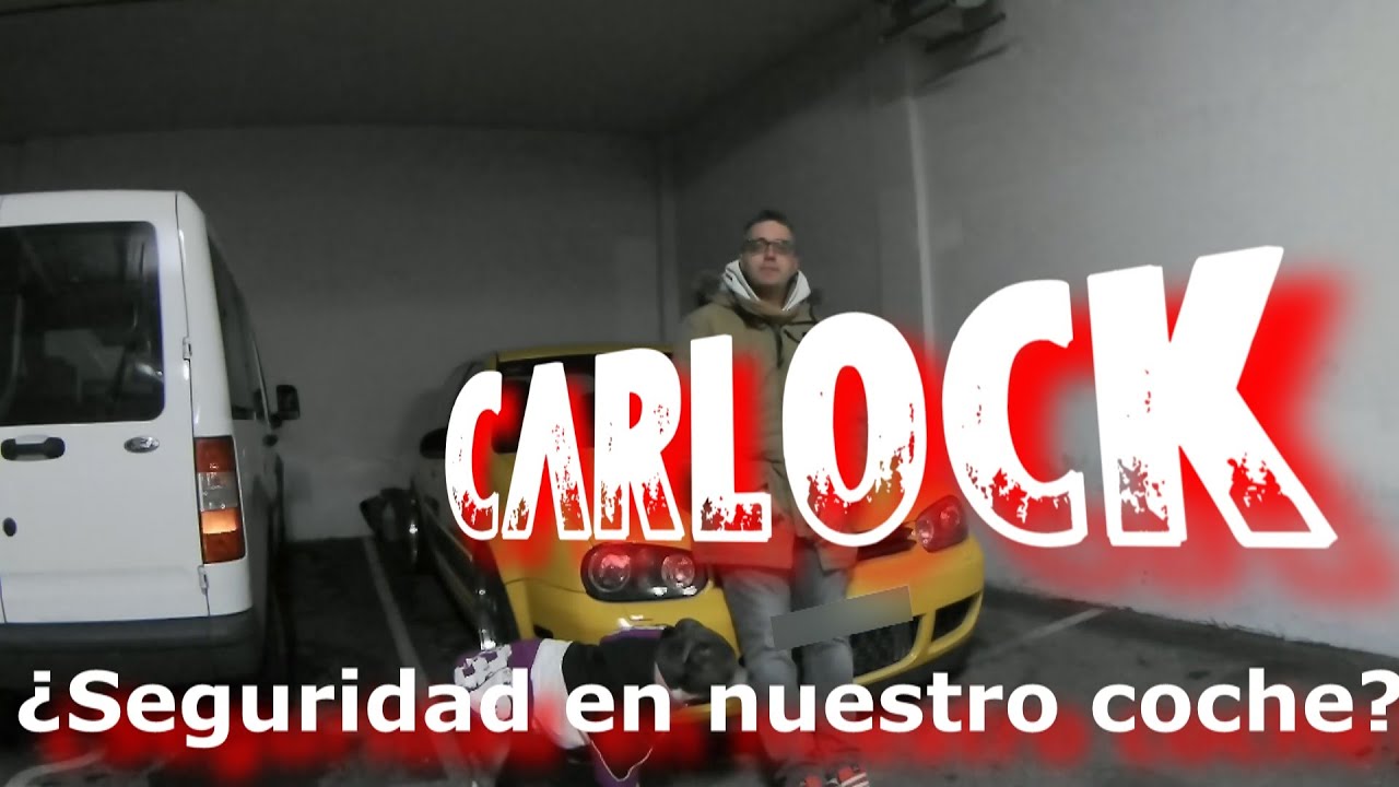  CARLOCK ¿Seguridad en nuestros COCHES? AntiTheft Device YouTube