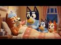 POOR MUM! 🤒 Chilli Gets a TERRIBLE FEVER! 🌡️🔥 Bluey, Bingo &amp; Bandit HELP Her | Bluey Funny Animation
