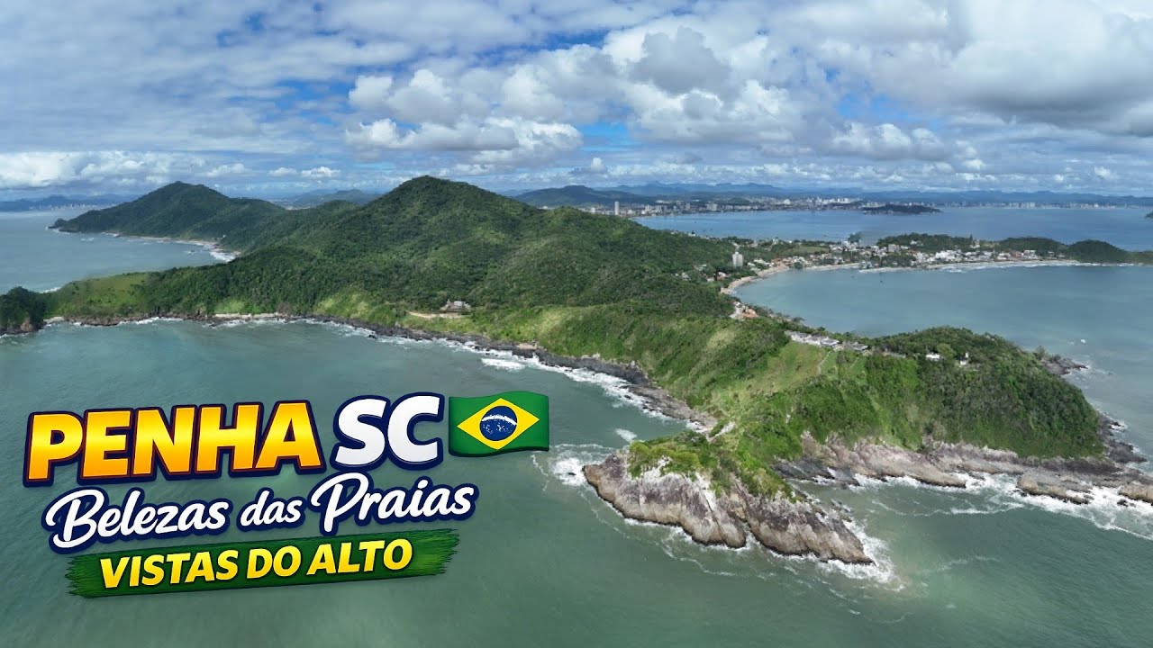 Penha SC 🇧🇷 | As Belezas das Praias Vistas do Alto | Turismo em Santa Catarina