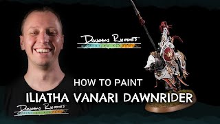 How to Paint: Iliatha Vanari Dawnrider.