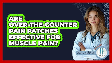 Are Over-The-Counter Pain Patches Effective For Muscle Pain?