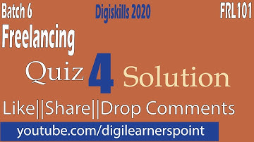 Freelancing Quiz 4 Batch 6 Solution |Digiskills 2020|digiskills FRL101