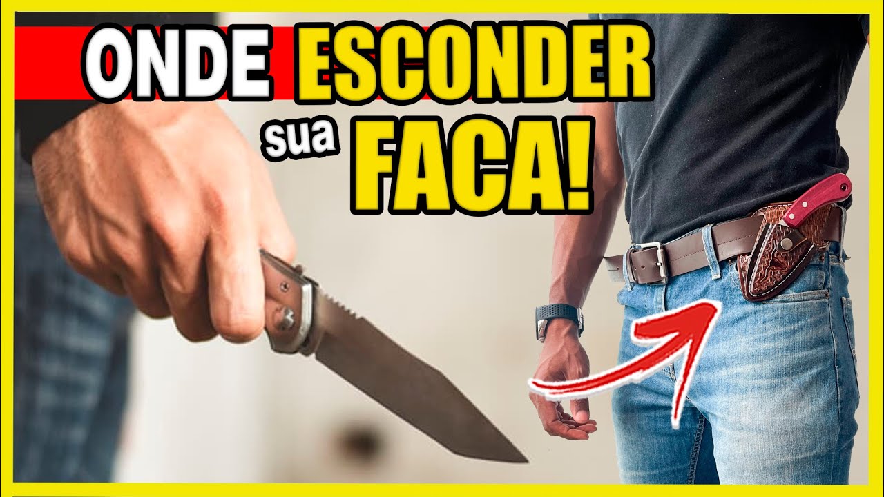 Como esconder, guardar e velar sua faca e canivete.