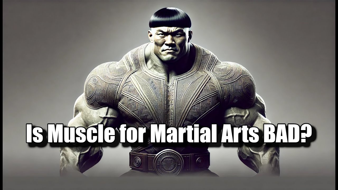 Does Having Muscle Help or Hurt Martial Arts? YouTube