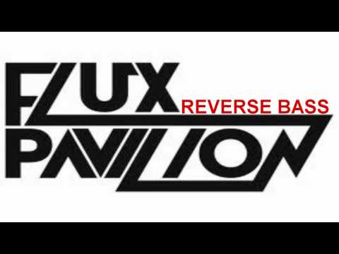 Flux Pavilion - I Can't Stop [REVERSE BASS]