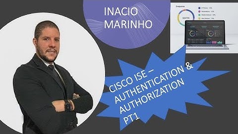 Cisco Hands On #18 ISE - Authentication & Authorization Pt.2