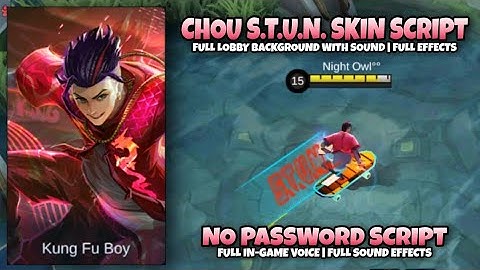 Chou Stun Skin Script Natan Patch Full Effect And Voice No Password
