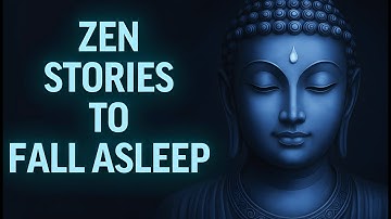 3 HOURS of Gentle Buddhist Tales To Find Deep Rest - Fall Asleep To Zen Buddhism