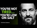 Use Salt to Boost Brain Power, Hydration & Performance | Huberman Lab Essentials