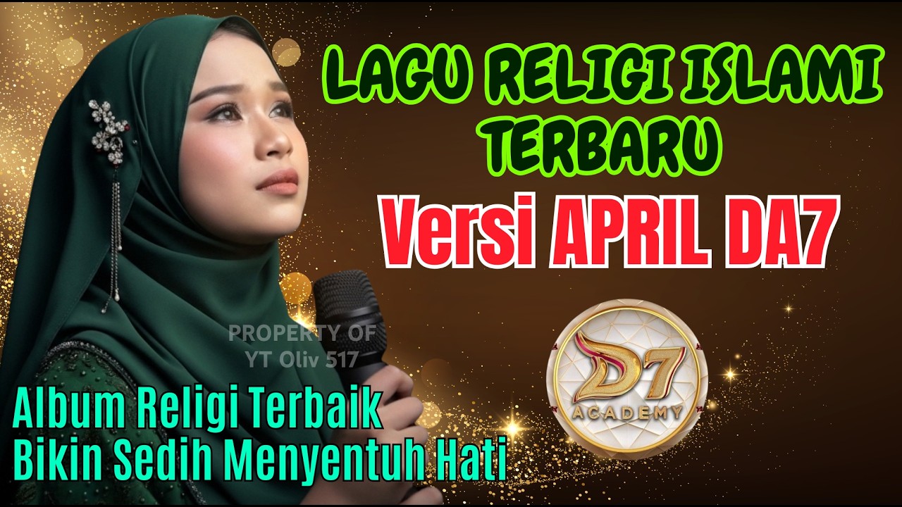 Lagu Religi Sholawat Terbaru Versi APRIL DA7 | Album Religi Terbaik Bikin Sedih Dan Menyentuh Hati