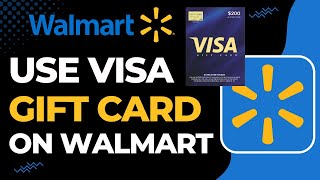 How to Use Visa Gift Card on Walmart | 2023