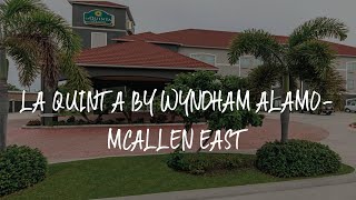 La Quinta by Wyndham Alamo-McAllen East Review - Alamo , United States of America