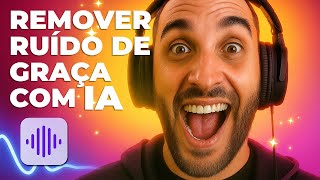 Como REMOVER RUÍDO do ÁUDIO com IA (GRÁTIS e SEM BAIXAR NADA!)