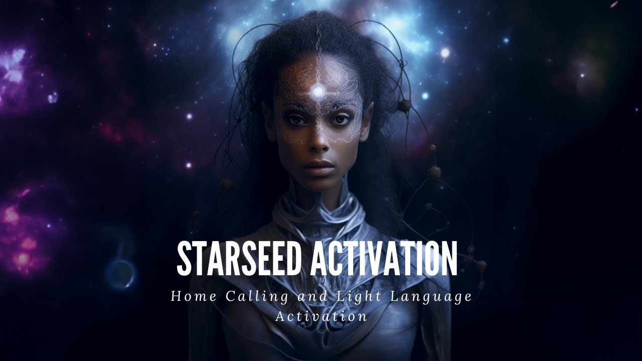 Starseed activation | Home Calling and Light Language Activation - YouTube
