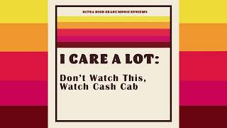 S1 E3 I CARE A LOT: Don't Watch This, Watch Cash Cab