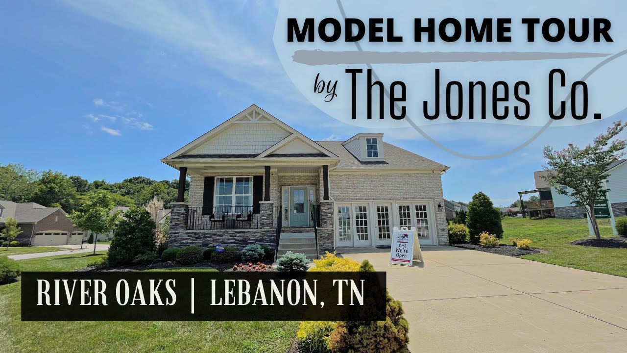 Living in Lebanon TN River Oaks The Jones Co New Home Tour YouTube