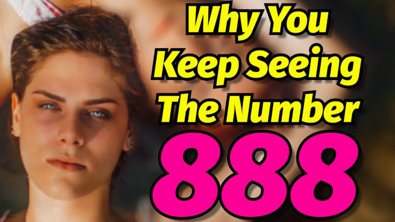 888 Angel Number MEANING Twin Flame: Seeing The Number 888 Everywhere? 
