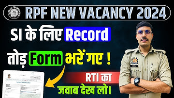 RPF Total Form Fill Up 2024 | RPF SI Total Form 2024 RTI Reply | RPF Per Seat Competition Level 2024