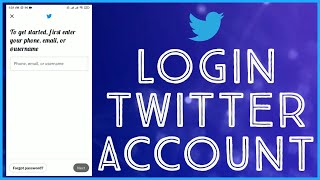Twitter Login: How To Login Into Twitter Account on Android Mobile 2023