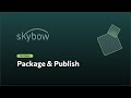 skybow Solution Studio -  Package &amp; Publish