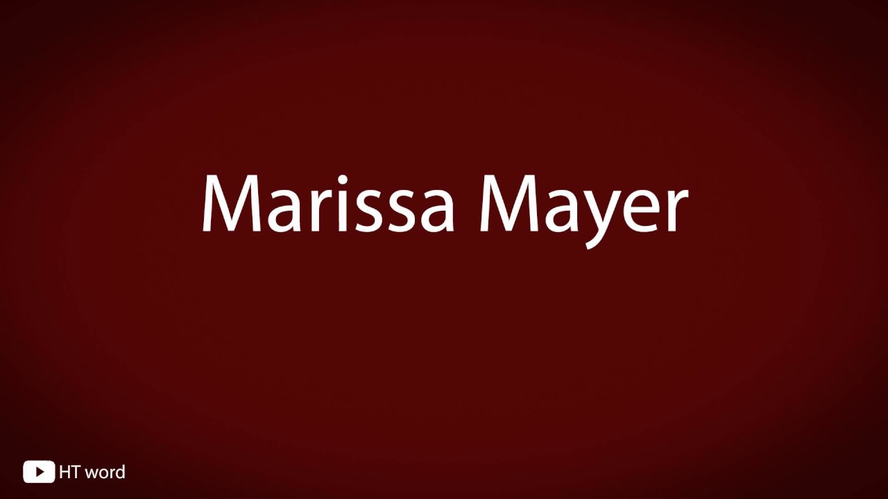 How To Pronounce Marissa Mayer YouTube how-to-pronounce-marissa-mayer-youtube