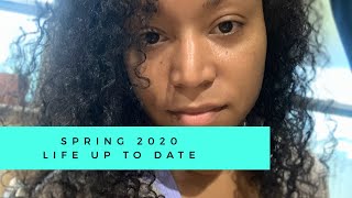 Spring 2020 Life Up to date