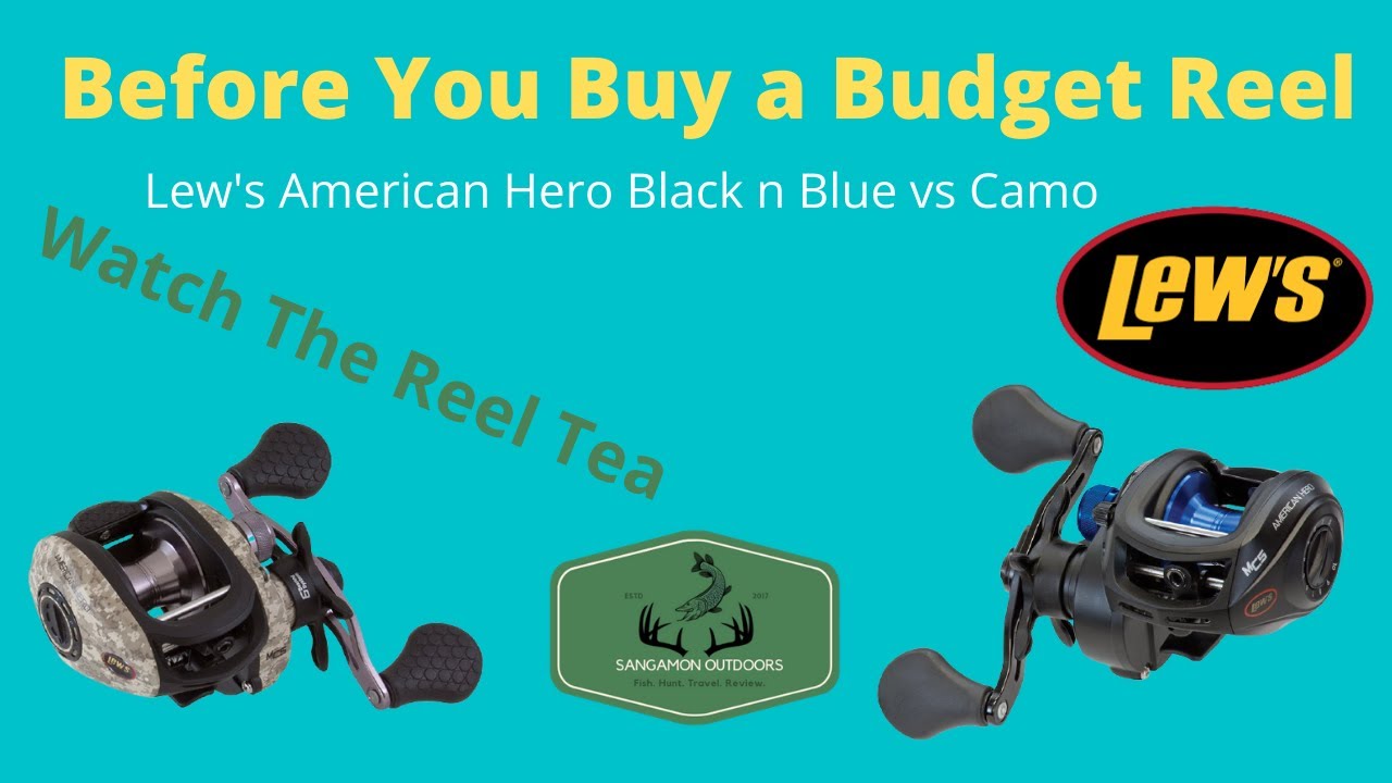Lew's American Hero Camo VS Black n Blue: The Real Tea - Reel