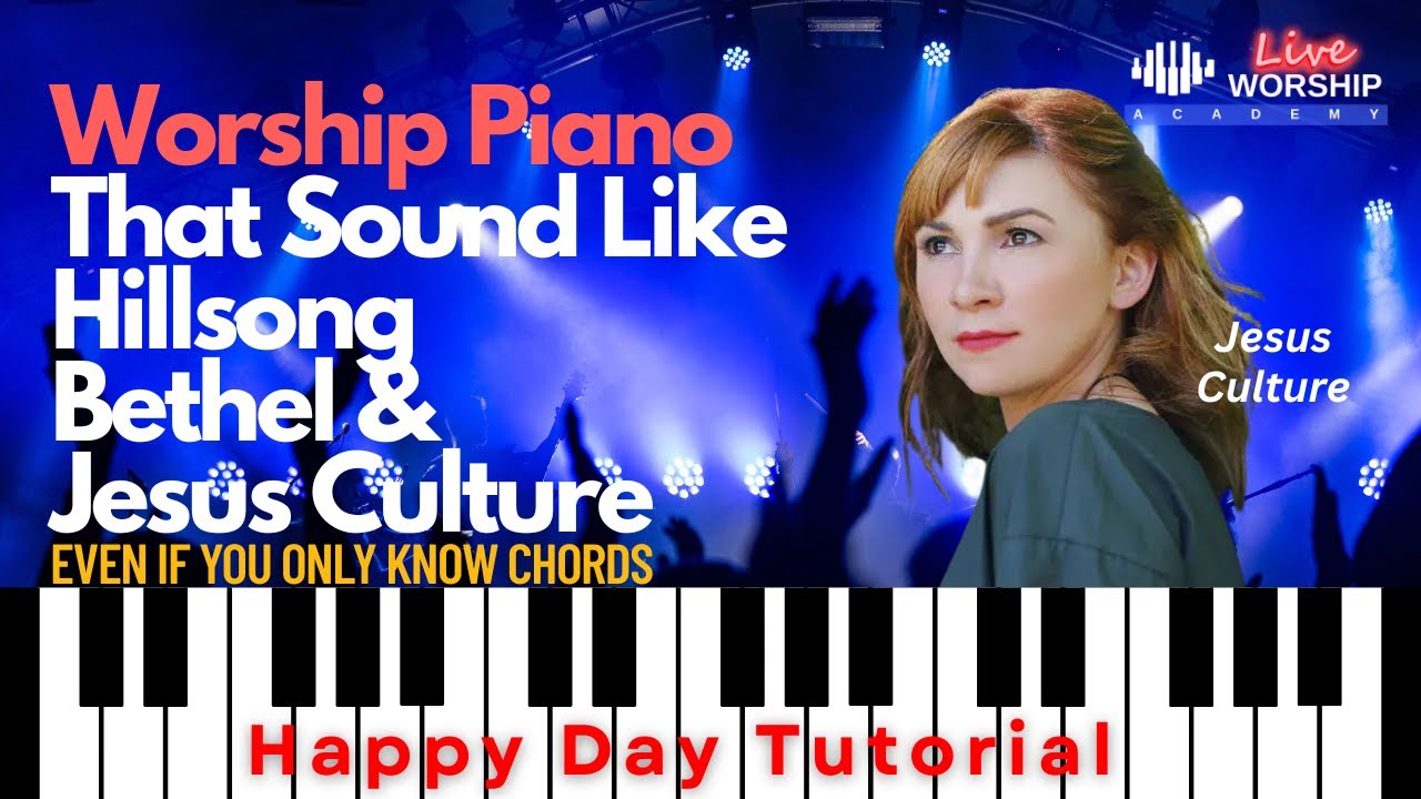 Happy Day Piano Tutorial with Chords | How to Play Happy Day by Jesus Culture on Piano Key of F