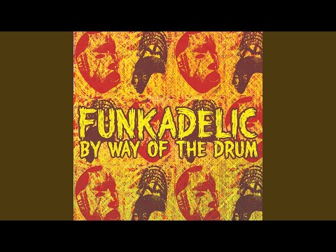 Funkadelic — By Way Of The Drum (Dub)