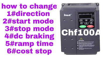 INVT CHF100A Direction start mode stop mode parameters setting #direction change #Dc Braking #start