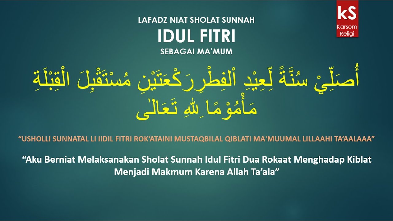 Lafadz Niat Sholat Sunnah Idul Fitri Sebagai Ma'mum - YouTube
