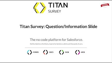 Smart Surveys for Salesforce/ Question & Information Slides in Titan