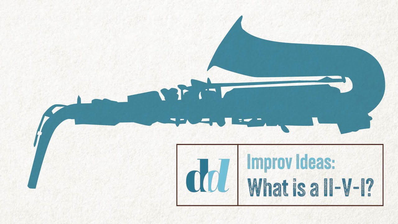 Improvisation Ideas: What is a II-V-I?