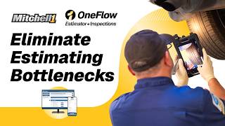 OneFlow Estimator Speeds Repairs, Improves Efficiency for A+ Autocare