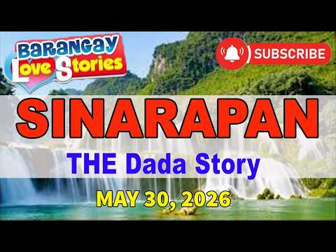 DEAR PINOY PODCAST｜SINARAPAN – DADA｜LOVE STORY｜MAY 30, 2026