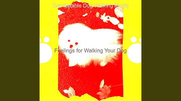 Pulsating Walking Your Dog