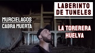 PERDIDOS en lo TUNELES de una MINA ABANDONADA - LA TORERERA 🇪🇸